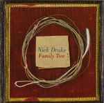 Nick Drake – Family Tree (2007, 180g, Vinyl) - Discogs