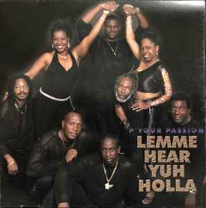P'your Passion - Lemme Hear Yuh Holla album cover