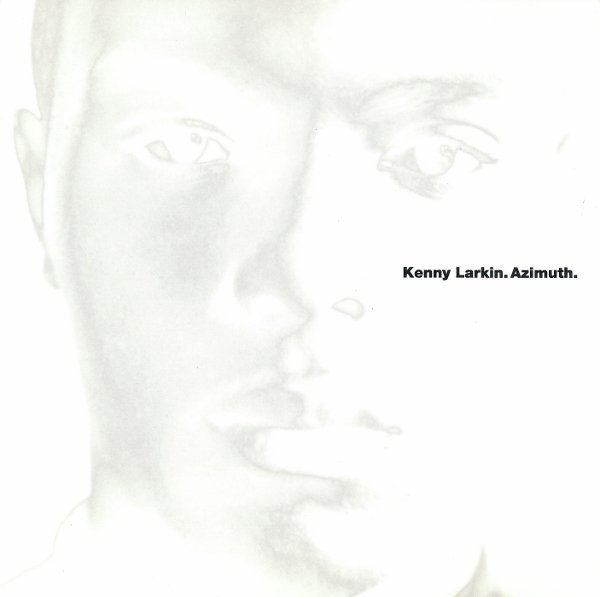 Kenny Larkin - Azimuth | Releases | Discogs
