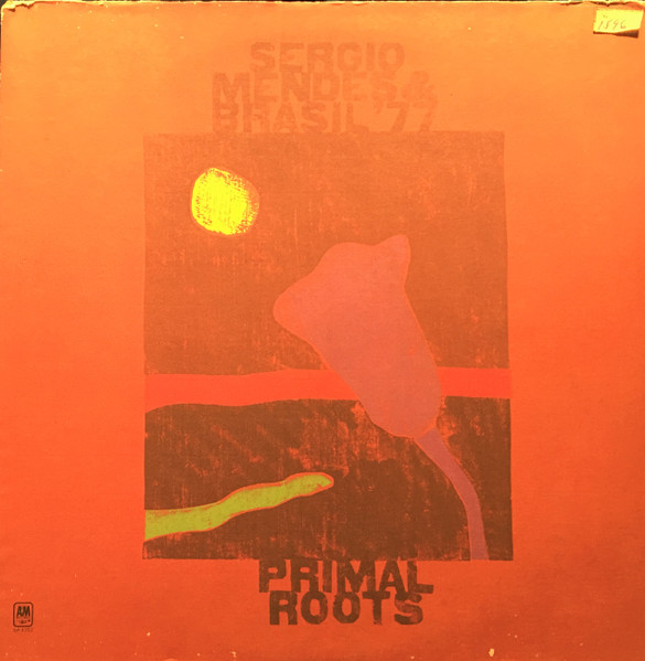 Sérgio Mendes & Brasil '77 - Primal Roots | Releases | Discogs