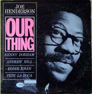Our Thing - Joe Henderson