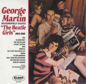 George Martin - George Martin Instrumentally Salutes "The Beatle Girls" 1964-1966 album cover