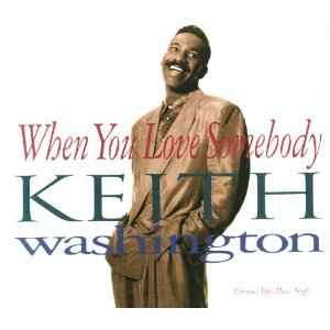 Keith Washington - When You Love Somebody album cover