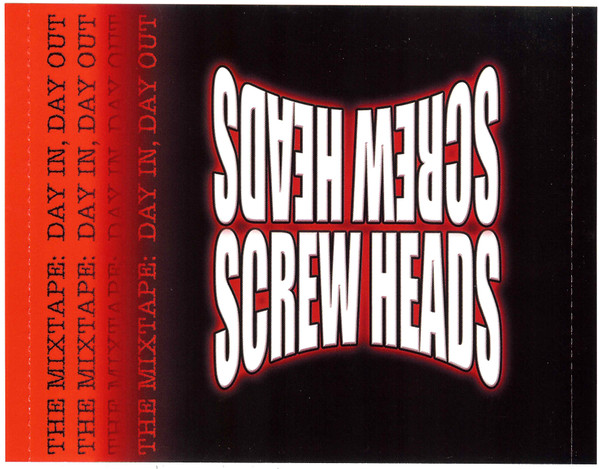 Album herunterladen Screw Heads - The Mixtape Volume 4 Day In Day Out