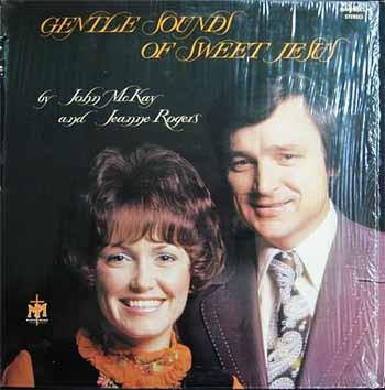 descargar álbum Download John McKay And Jeanne Rogers - Gentle Sounds Of Sweet Jesus album