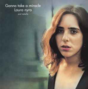 Laura Nyro and Labelle – Gonna Take A Miracle (2002, CD Text, CD 