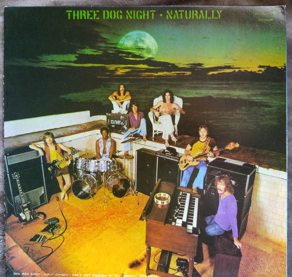 Three Dog Night – Naturally (1971, Vinyl) - Discogs