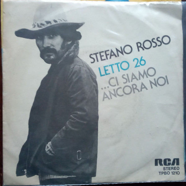 Stefano Rosso – Letto 26 / Ci Siamo Ancora Noi (1976, Vinyl) - Discogs