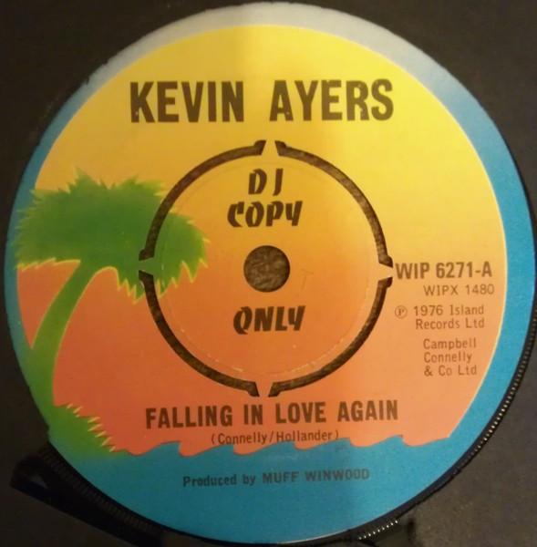 Kevin Ayers – Falling In Love Again / Everyone Knows The Song