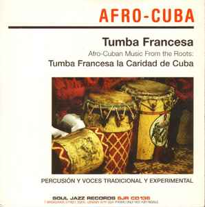 Tumba Francesa La Caridad De Oriente - Tumba Francesa – Afro-Cuban Music From The Roots album cover