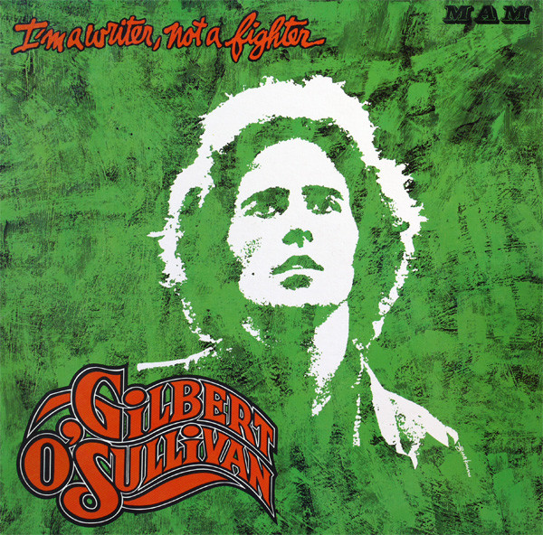 Gilbert O'Sullivan – I'm A Writer, Not A Fighter (1973, Vinyl