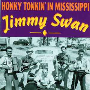 Jimmy Swan - Honky Tonkin' In Mississippi