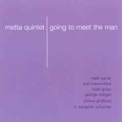 Metta Quintet - Going To Meet The Man album cover