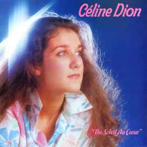 Céline Dion - Du Soleil Au Cœur album cover