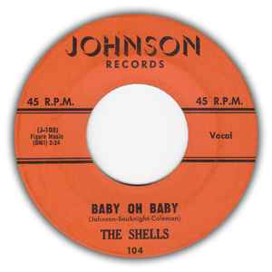 The Shells – Baby Oh Baby / What's In An Angel's Eyes (1960, Vinyl) -  Discogs