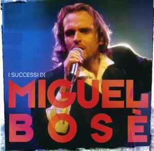 I Successi Di Miguel Bosè (CD, Compilation)en venta