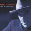 James Taylor (2) - One Man Band