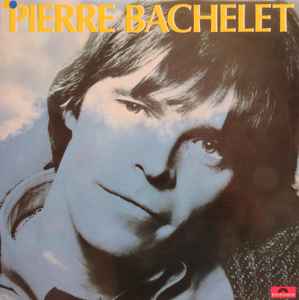 Pierre Bachelet - Pierre Bachelet album cover