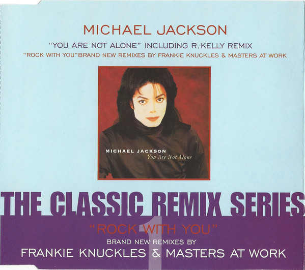 Michael Jackson – You Are Not Alone / Rock With You (The Classic