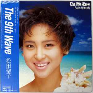 Seiko Matsuda = 松田聖子 – The 9th Wave = ザ・ナインス・ウェーブ ...