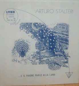 Arturo Stalteri - ...E Il Pavone Parlo' Alla Luna album cover