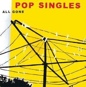 All Gone - Pop Singles