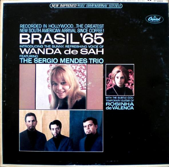 The Sérgio Mendes Trio Introducing Wanda De Sah With Rosinha De 
