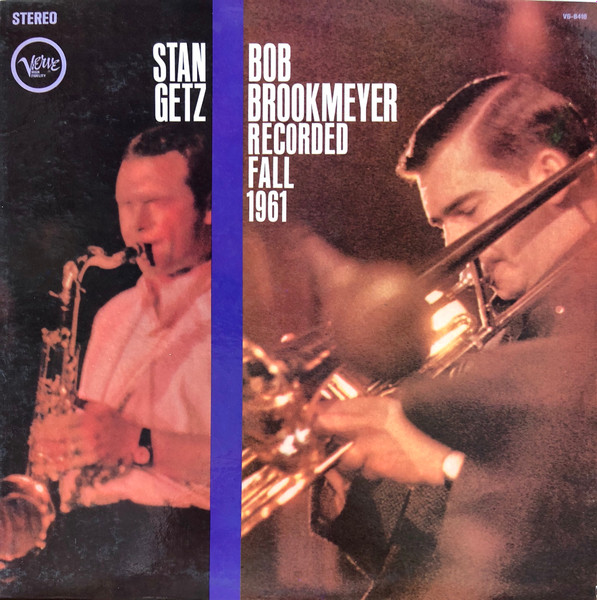 Stan Getz & Bob Brookmeyer – Recorded Fall 1961 (1961