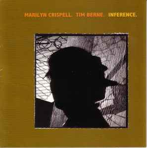 Inference - Marilyn Crispell . Tim Berne