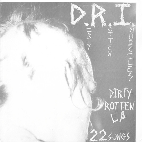 D.R.I. – Dirty Rotten LP / Violent Pacification (1988, Vinyl) - Discogs