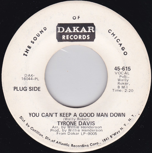 Tyrone Davis – You Can't Keep A Good Man Down / If I Didn't Love 
