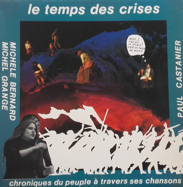 last ned album Michèle Bernard, Michel Grange, Paul Castanier - Le Temps Des Crises