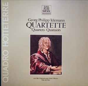 Georg Philipp Telemann - Quartette • Quartets • Quatuors album cover