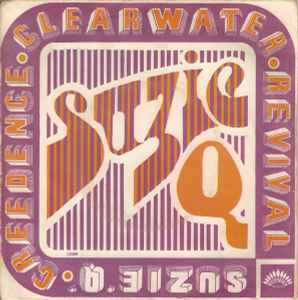 Creedence Clearwater Revival – Suzie Q (Vinyl) - Discogs