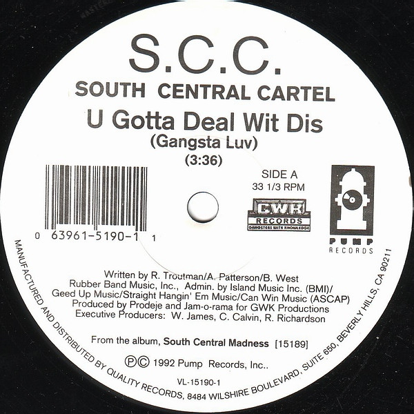 South Central Cartel – U Gotta Deal Wit Dis (Gangsta Luv) / Ya