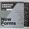dBridge* & Kabuki - dBridge & Kabuki Present 'New Forms Season 1'