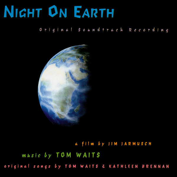 Tom Waits - Night On Earth (Original Soundtrack Recording