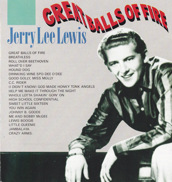 Jerry Lee Lewis – Great Balls Of Fire (1989, CD) - Discogs