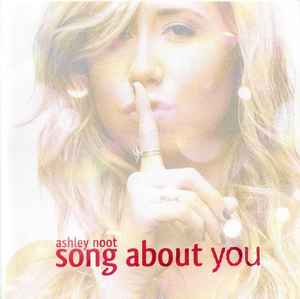 Ashley Noot - Song About You album cover