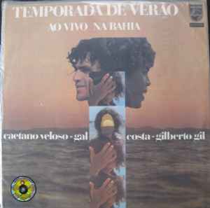 Caetano Veloso - Gal Costa - Gilberto Gil – Temporada De Verano