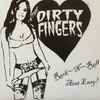 The Dirty Fingers - Rock-N-Roll Aint Easy!