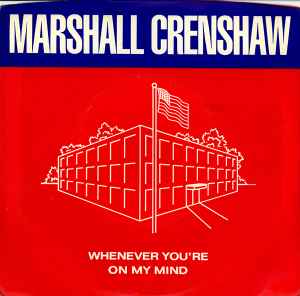 Marshall Crenshaw - Whenever You're On My Mind / Jungle Rock album cover