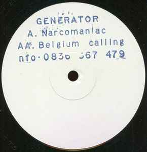 Generator (2) - Narcomaniac / Belgium Calling album cover