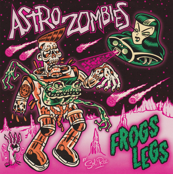 Astro Zombies - Frogs Legs | Releases | Discogs
