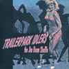 The Rumble & The Roar - Album by Trailerpark Idlers