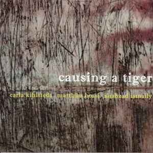 Carla Kihlstedt - Causing A Tiger