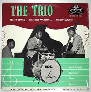 The Trio Featuring Hank Jones, Wendell Marshall And Kenny Clarke