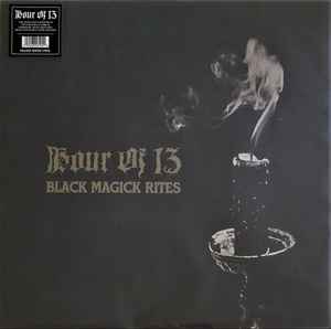 Hour Of 13 - Black Magick Rites album cover