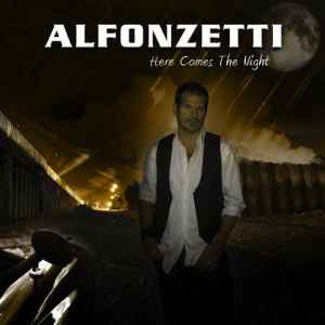 Here Comes The Night - Alfonzetti