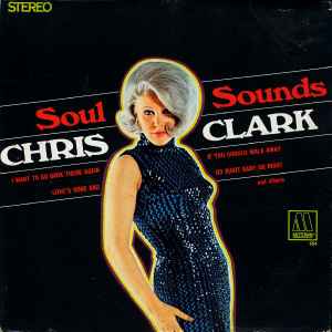 Chris Clark (2) - Soul Sounds album cover